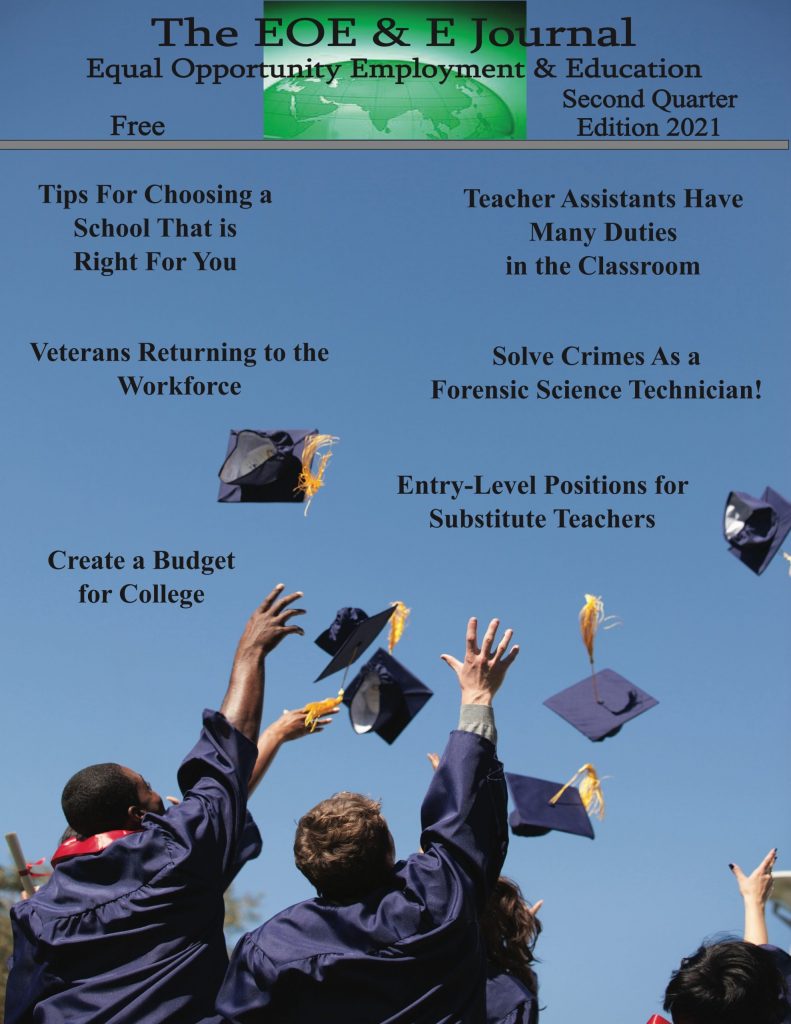 Featured articles include:

Tips for Choosing a School That is Right For You
Teacher Assistants have Many Duties in the Classroom
Veterans Returning to the Workforce
Solve Crimes as a Forensic Technician
Create a Budget for College
Entry Level Positions for Substitute Teachers