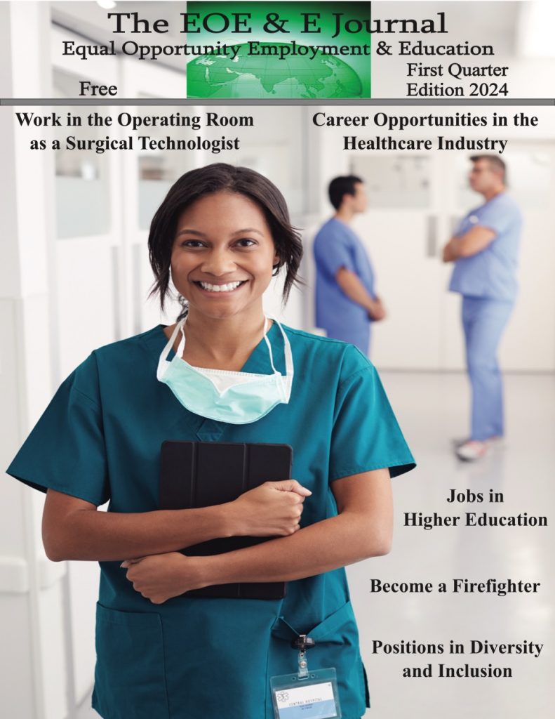Featured articles include:

Work in the Operating Room as a Surgical Technologist 
Career Opportunities in the Healthcare Industry 
Jobs in Higher Education
Become a Firefighter 
Positions in Diversity and Inclusion